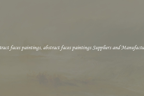 abstract faces paintings, abstract faces paintings Suppliers and Manufacturers