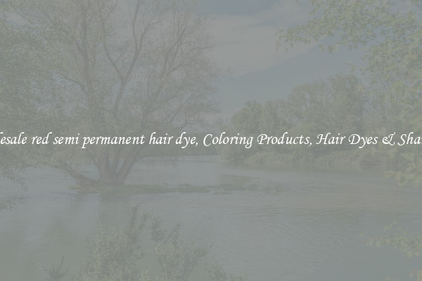 Wholesale red semi permanent hair dye, Coloring Products, Hair Dyes & Shampoos