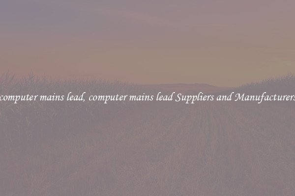 computer mains lead, computer mains lead Suppliers and Manufacturers