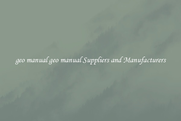 geo manual geo manual Suppliers and Manufacturers