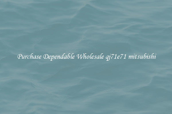 Purchase Dependable Wholesale qj71e71 mitsubishi