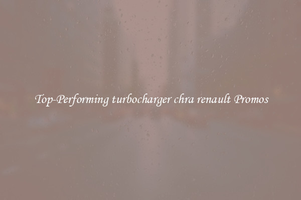 Top-Performing turbocharger chra renault Promos