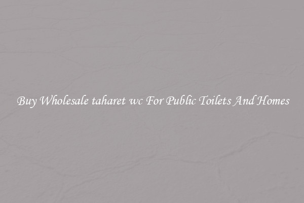 Buy Wholesale taharet wc For Public Toilets And Homes