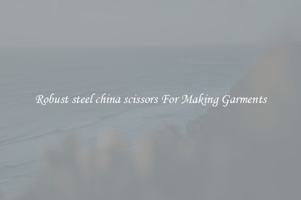 Robust steel china scissors For Making Garments